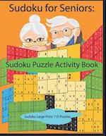 Sudoku for Seniors- Puzzle Book, Sudoku Puzzle Activity Book