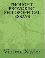 THOUGHT-PROVOKING PHILOSOPHICAL ESSAYS 