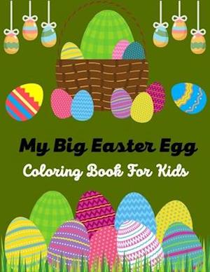 My Big Easter Egg Coloring book For Kids