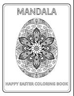 Happy Easter Coloring Book Mandala : 50 Mandala Egg Designs Coloring Book for Adults 