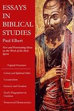 Essays in Biblical Studies: New and Penetrating Ideas on the Work of the Holy Spirit 