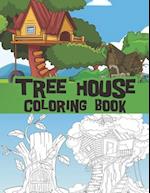 Tree House coloring book: stump houses, playground scenes, wooden huts / perfect for all ages 
