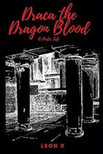 Draca the Dragon Blood: A Poetic Tale 