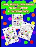 Cars, Trucks, & Planes My Dot Marker & Coloring Book