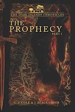 The Dark Islands Chronicles: The Prophecy Part One 