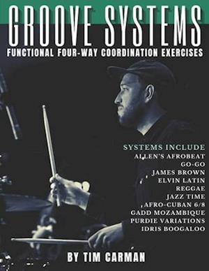 Groove Systems: Functional Four-Way Coordination Exercises