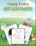 Happy Easter Cut And Paste Workbook For Preschool Kids 2-5