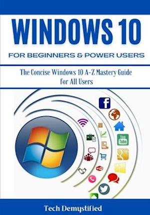 Windows 10 for Beginners & Power Users