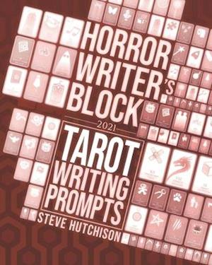 Horror Writer's Block: Tarot Writing Prompts (2021)