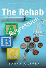 The Rehab Regression - nappy edition