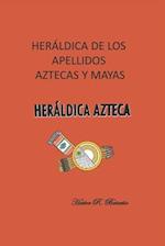 Heráldica de los apellidos aztecas y mayas