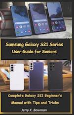 Samsung Galaxy S21 Series User Guide for Seniors
