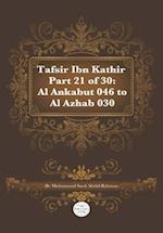 Tafsir Ibn Kathir Part 21 of 30: Al Ankabut 046 To Al Azhab 030 