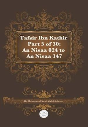 Tafsir Ibn Kathir Part 5 of 30: An Nisaa 024 To An Nisaa147