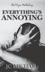 Everything's Annoying: A Collection of Dark Fiction & Horror 