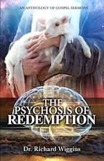 The Psychosis of Redemption