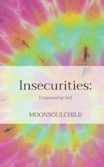 Insecurities: Empowering Self 