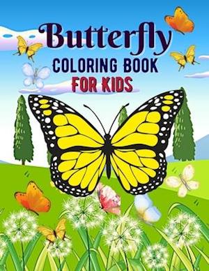 Butterfly Coloring Book For Kids: Fun Awesome Butterfly Coloring book for kids