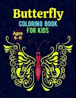 Butterfly Coloring Book For Kids Ages 4-8: Fun Butterfly coloring book Gifts for Boys and Girls 