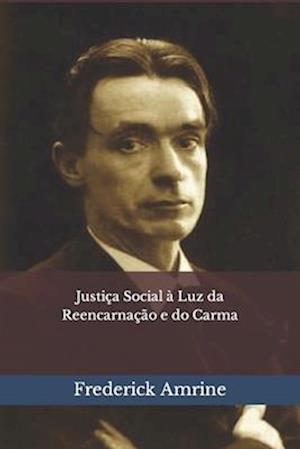 Justiça Social à Luz da Reencarnação e do Carma