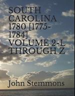 South Carolina 1780 [1775-1784] Volume 2-L Through Z