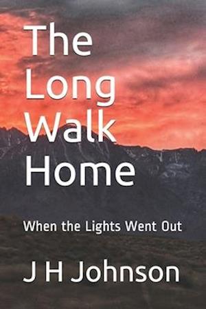 The Long Walk Home: When the Lights Went Out