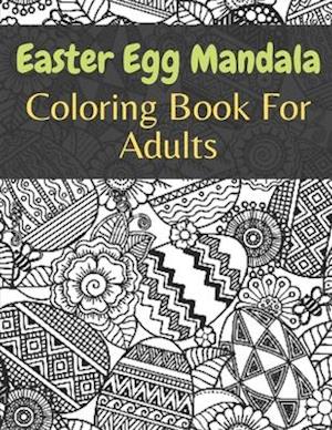 Easter Egg Mandala Coloring Book For Adults