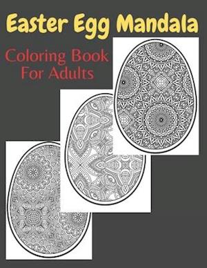 Easter Egg Mandala Coloring Book For Adults