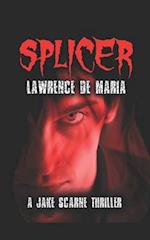 SPLICER: A Jake Scarne Thriller 