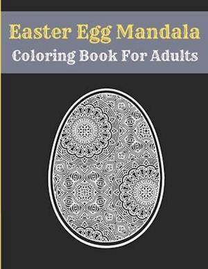 Easter Egg Mandala Coloring Book For Adults