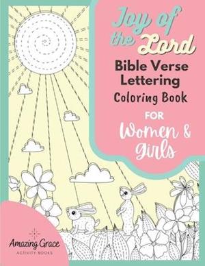 Joy of the Lord Bible Verse Lettering Coloring Book for Women & Girls