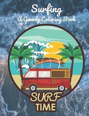 Surfing: A Gnarly Coloring Book