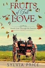 Fruits of Fall Love (Amish Love Through the Seasons Book 3)