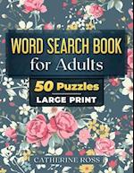 Word Search Book For Adults: 50 Puzzles Large Print 