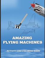 Amazing Flying Machines