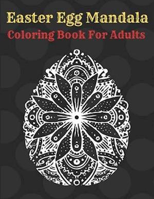 Easter Egg Mandala Coloring Book For Adults