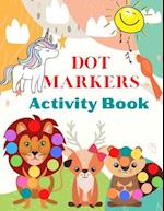 Dot Markers Activity Book : Cute Animals , Art Paint Daubers Kids Activity | Easy Guided Big Dots For Kids Ages 3-5. 