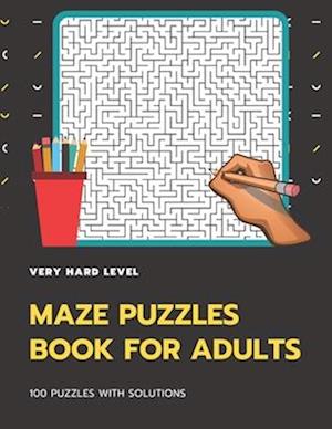 Maze Puzzles Book For Adults