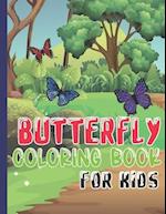 Butterfly Coloring Book For Kids: Awesome Butterfly Nature Flower Coloring Books For Kids Age 6 or Up! 