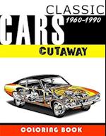 Classic Cars Cutaway Coloring Book: Vehicle mechanism for adults, teens and kids 