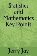 Statistics and Mathematics Key Points