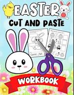 Easter Cut And Paste Workbook: Easter Activity Book For Kids Age 4-8 | Easter Toddler Book 