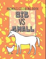 Big vs Small Animals Coloring Book