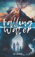 Falling Water: A dystopian climate change novel 