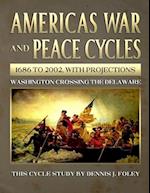 America's War and Peace Cycles 1686 to 2002, With Projections