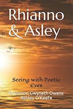 Rhianno & Asley: Seeing with Poetic Eyes 