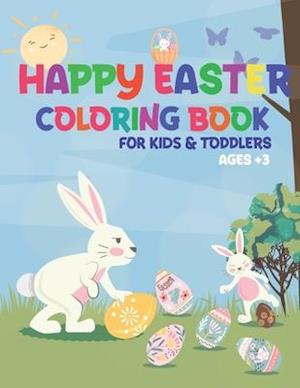 Happy Easter Coloring Book for Kids&toddlers Age +3