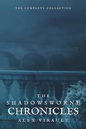 Shadowsworne Chronicles The Complete Collection