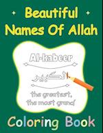 Beautiful Names Of Allah Coloring Book: Muslim 99 Names For Allah 