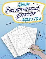 Great Fine Motor Skills Exercises Ages 3 to 5